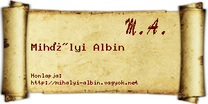Mihályi Albin névjegykártya